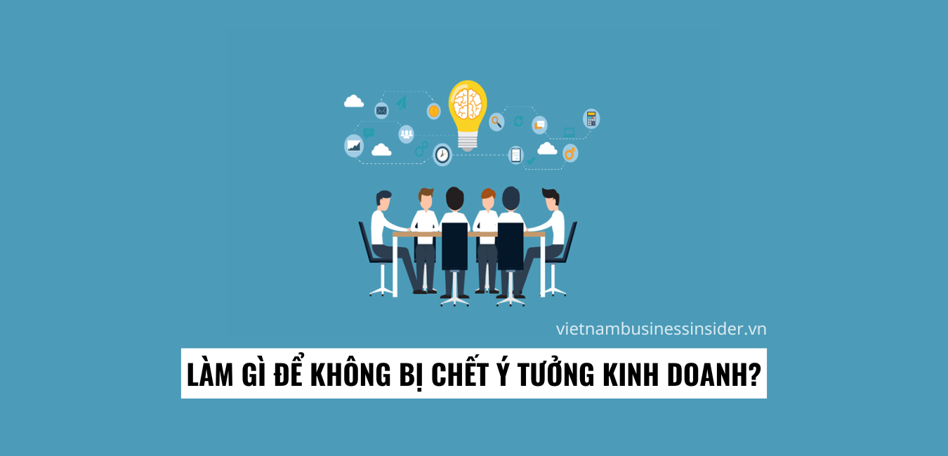 lam-gi-de-khong-bi-chet-y-tuong-kinh-doanh-1661221674.png