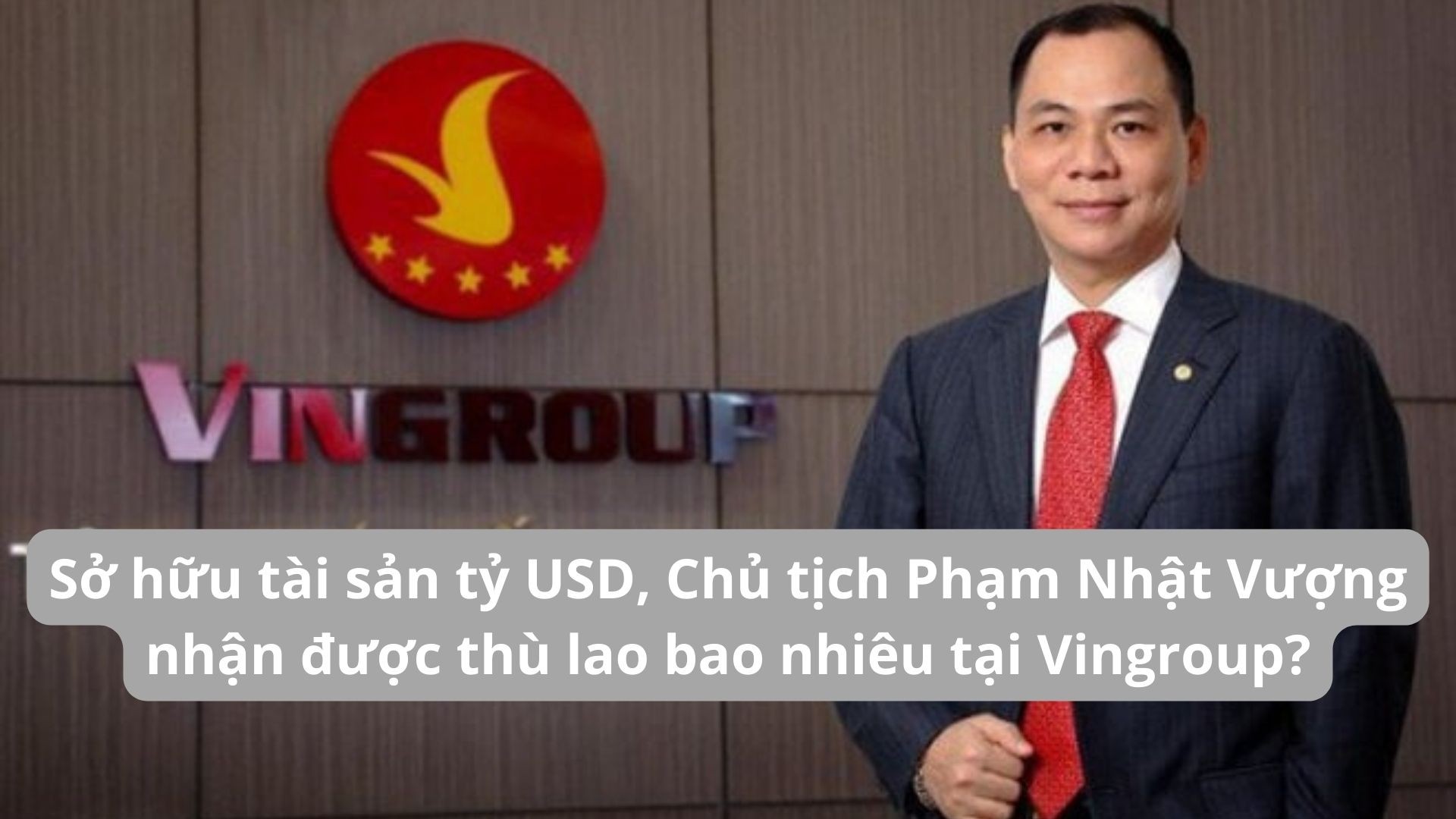 thu-nhap-pham-nhat-vuong-1-1661886614.jpg