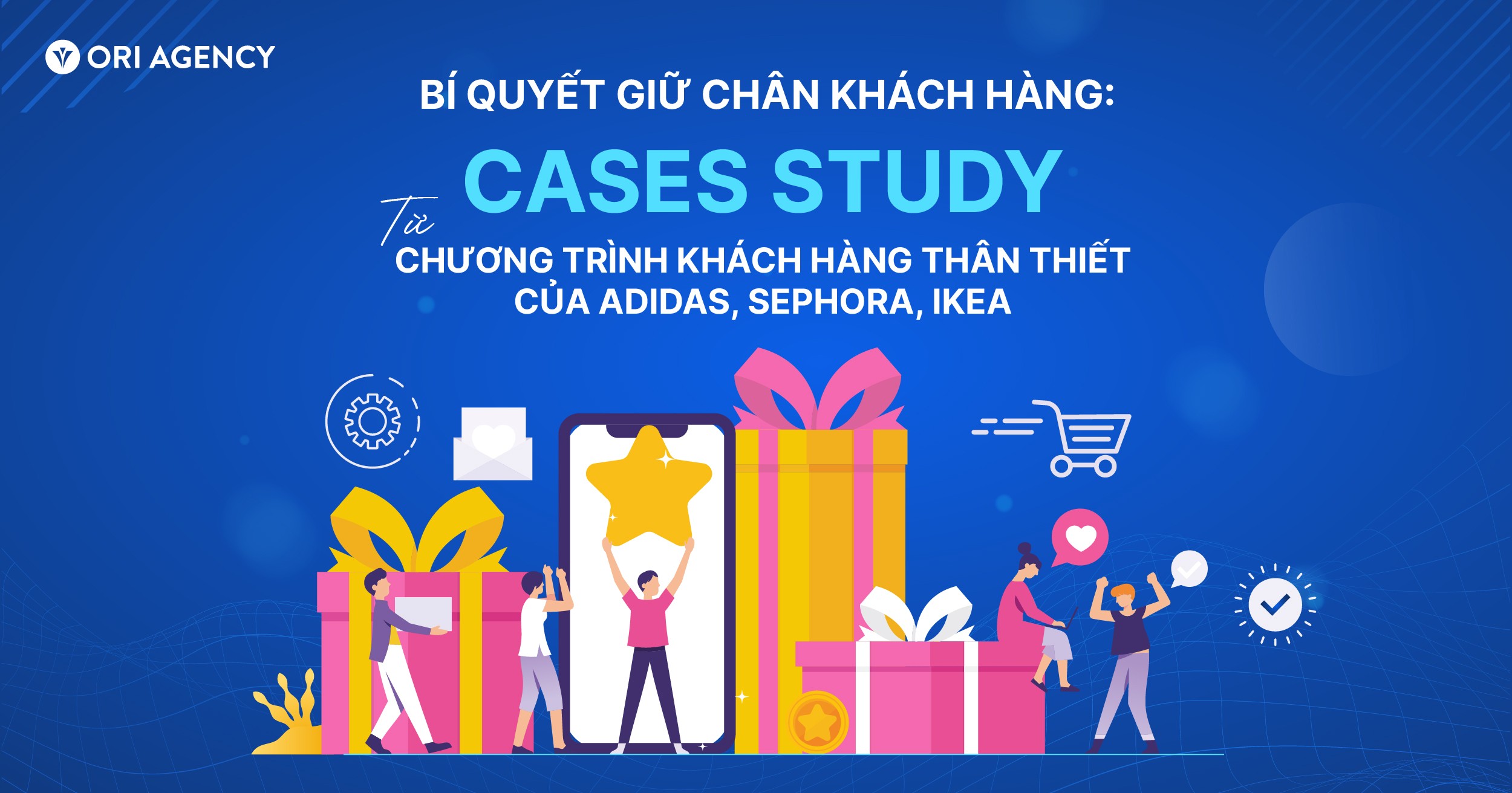 bi-quyet-giu-chan-khach-hang-cases-study-tu-chuong-trinh-khach-hang-than-thiet-cua-adidas-sephora-ikea-1720052704.jpg