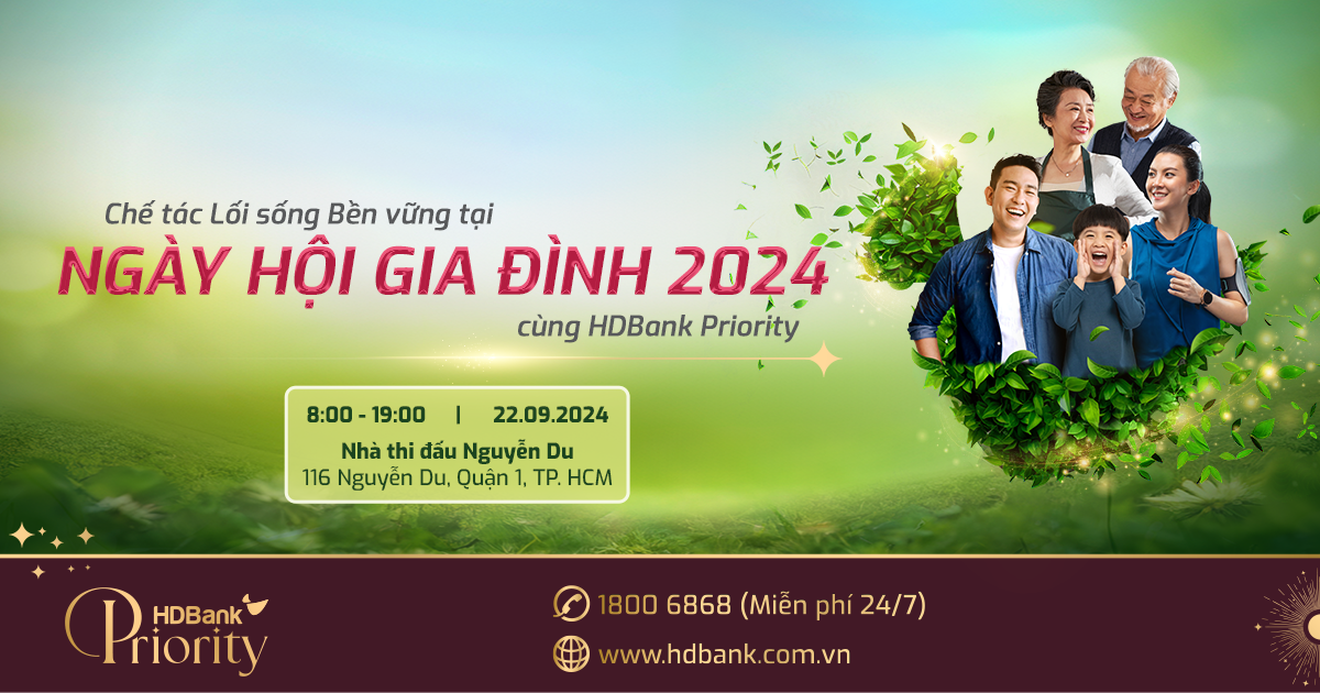 cung-hdbank-priority-che-tac-loi-song-ben-vung-tai-ngay-hoi-gia-dinh-2024-1729246115.png