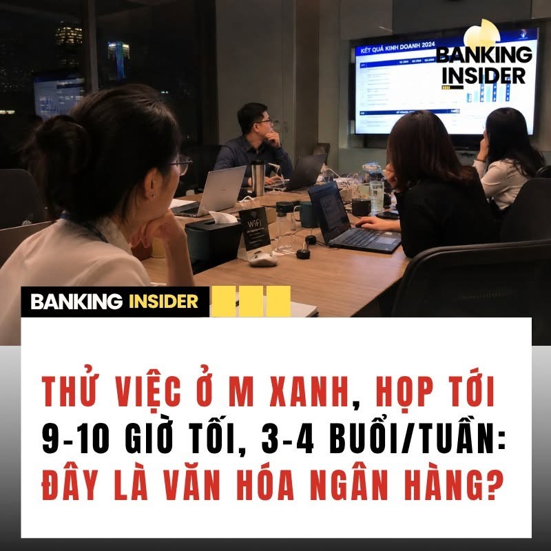 thu-viec-o-m-xanh-tuan-hop-3-4-buoi-toi-9-10-gio-toi-day-la-van-hoa-ngan-hang-hay-chi-rieng-m-xanh-1788483156.jpg