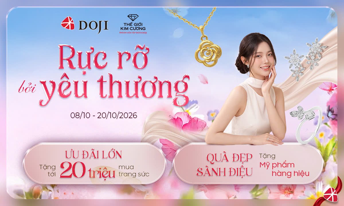 trang-suc-doji-va-tgkc-uu-da-toi-20-trieu-va-nhieu-qua-tang-cao-cap-mung-ngay-phu-nu-viet-nam-2010-1791774416.jpg