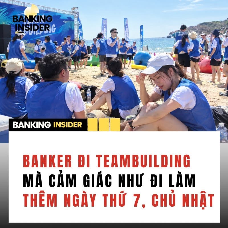 banker-di-teambuilding-ma-cam-giac-nhu-di-lam-them-ngay-thu-7-chu-nhat-1789963667.jpg