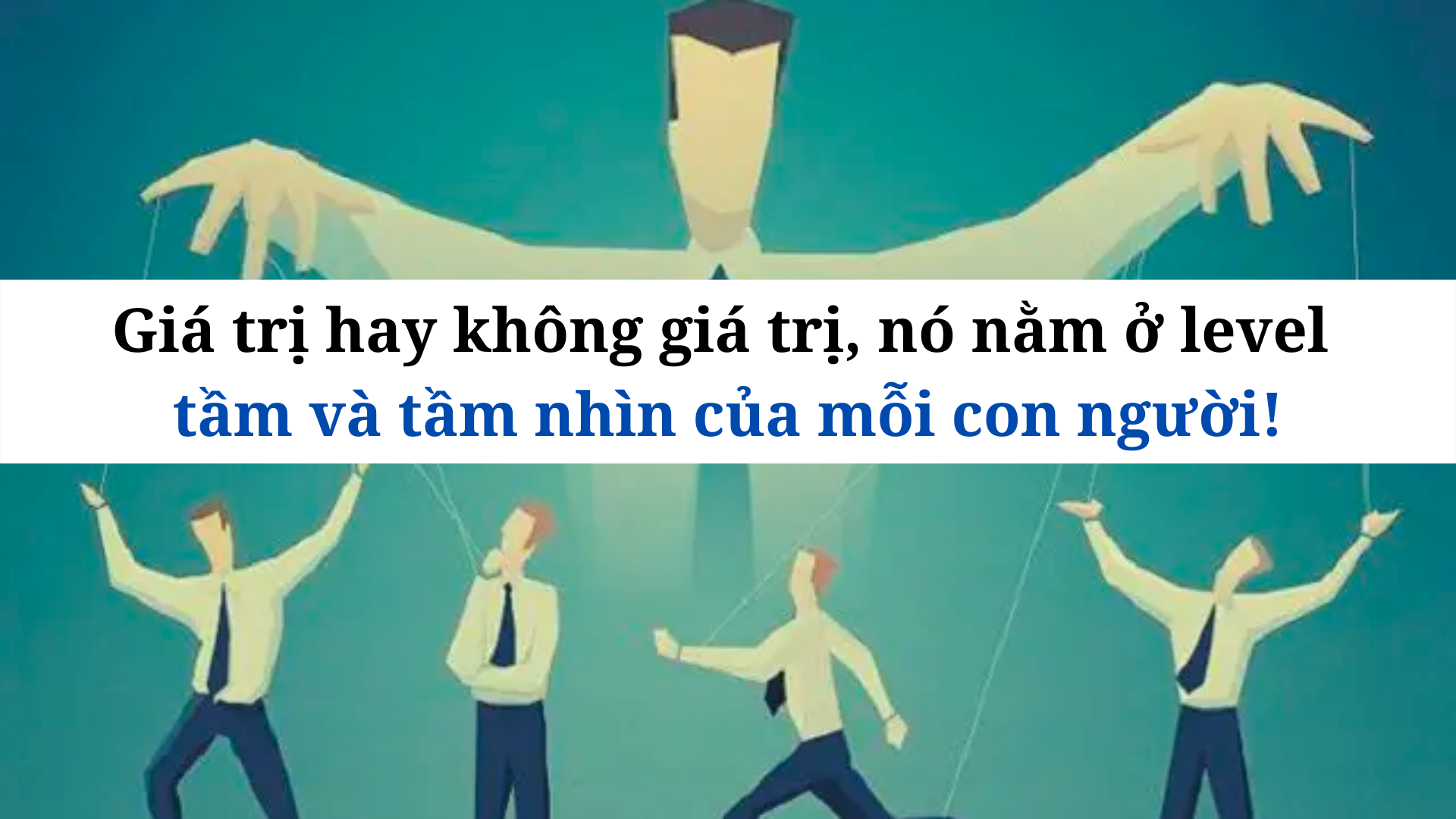 gia-tri-hay-khong-gia-tri-no-nam-o-level-tam-va-tam-nhin-cua-moi-con-nguoi-1661091486.png