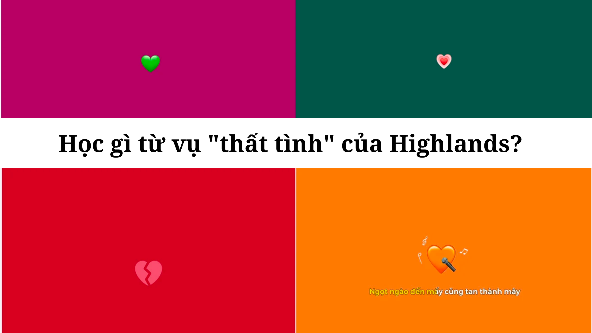 hoc-gi-tu-vu-that-tinh-cua-highlands-1663082639.png