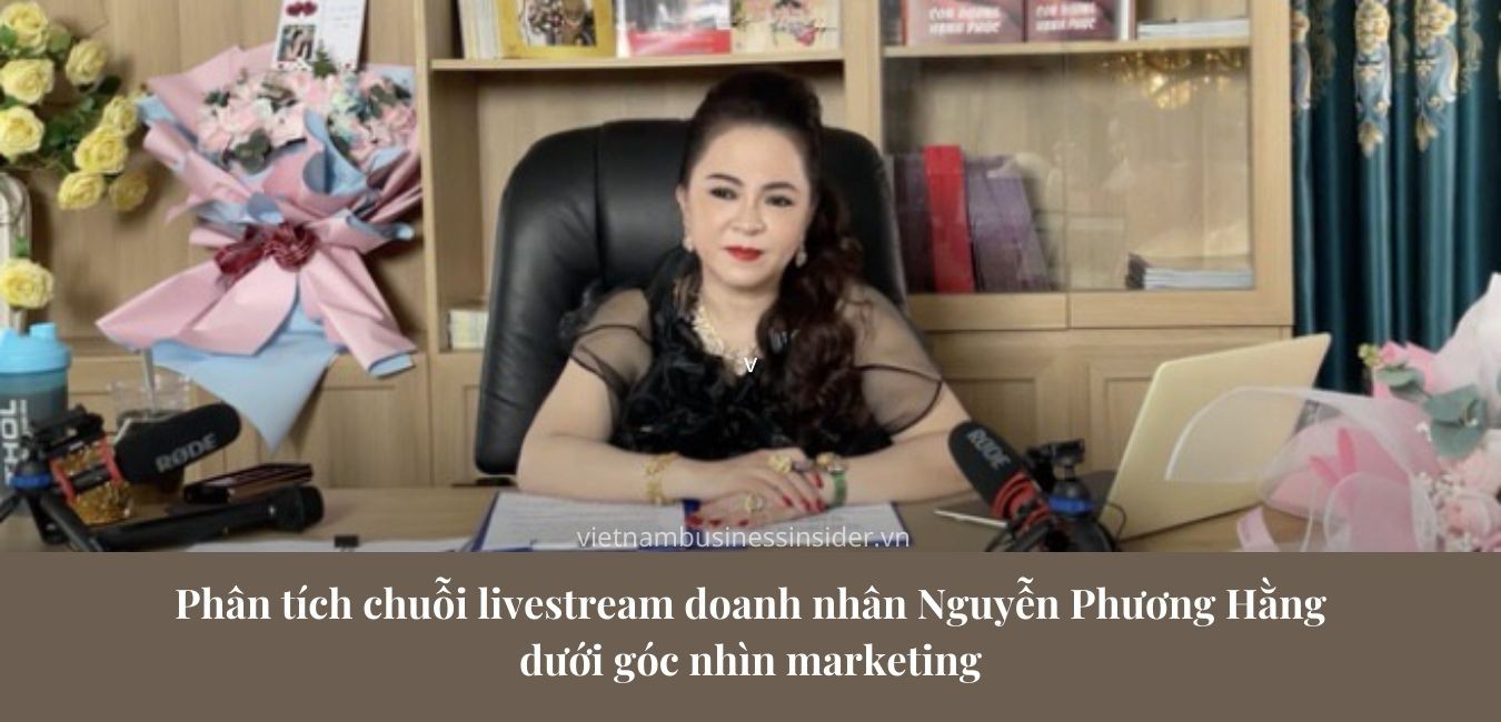 phan-tich-chuoi-livestream-doanh-nhan-nguyen-phuong-hang-duoi-goc-nhin-marketing-1622087519.jpg