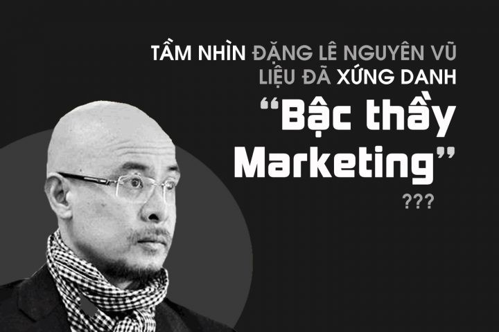 đăng lê nguyên vũ bậc thầy marketing