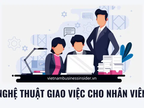 Nghệ thuật giao việc cho nhân viên