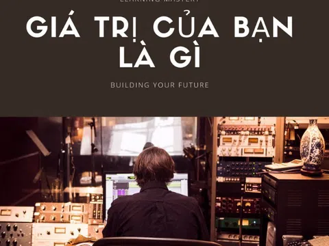 Giá trị của bạn là gì?